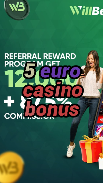5 euro casino bonus-igamblinglist.com
